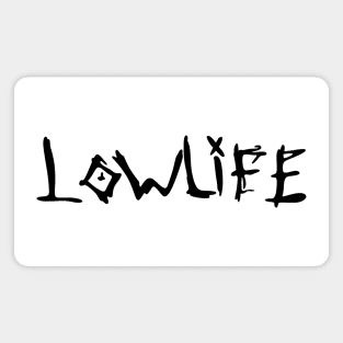 Lowlife Crazy Font Magnet